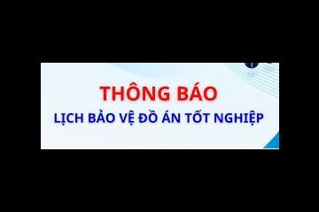 KẾ HOẠCH TỔ CHỨC BẢO VỆ ĐỒ ÁN TỐT NGHIỆP HỌC KỲ I NĂM HỌC 2024-2025